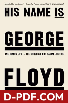 His Name Is George Floyd: One Man's Life and the Struggle for Racial Justice by Robert Samuels book cover