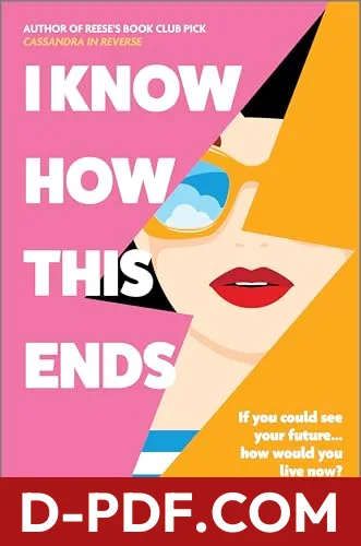 I Know How This Ends by Holly Smale book cover