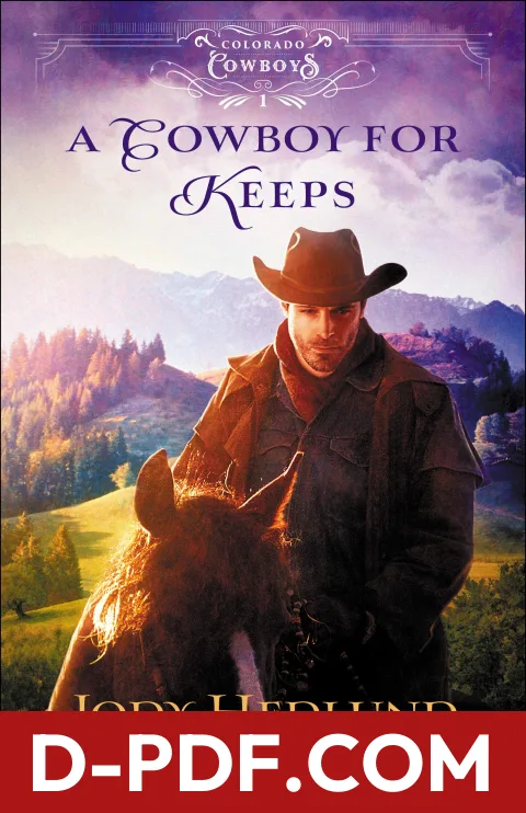 Download A Cowboy for Keeps by Jody Hedlund PDF