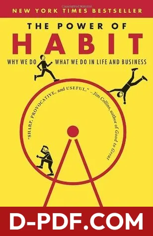 The Power of Habit: Why We Do What We Do in Life and Business by Charles Duhigg book cover