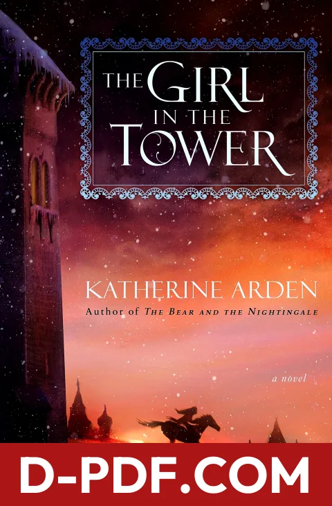 The Girl in the Tower by Katherine Arden book cover