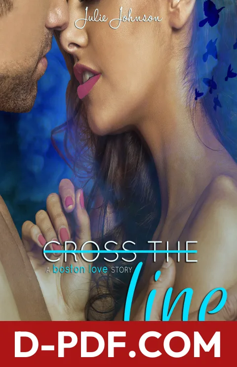 Download Cross the Line by Julie Johnson PDF