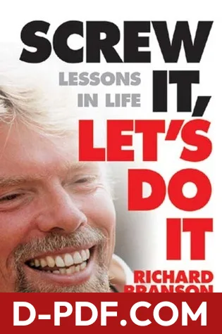 Screw It, Let's Do It: Lessons in Life by Richard Branson book cover