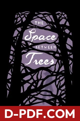 The Space Between Trees by Katie Williams book cover
