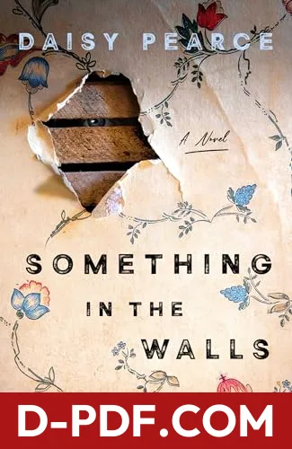 Something in the Walls by Daisy Pearce book cover