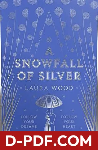 Download A Snowfall of Silver by Laura Wood PDF