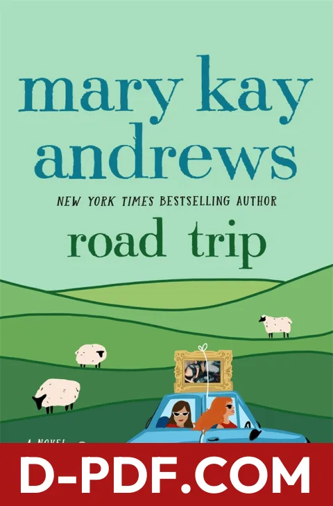 Download Road Trip by Mary Kay Andrews PDF