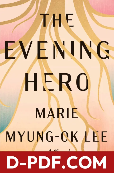 The Evening Hero by Marie Myung-Ok Lee book cover