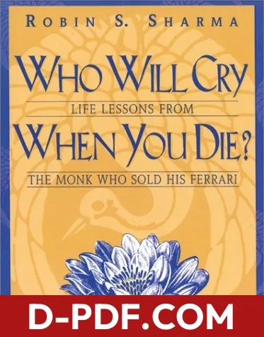 Who Will Cry When You Die? by Robin Sharma book cover