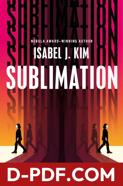 Download Sublimation by Isabel J. Kim PDF