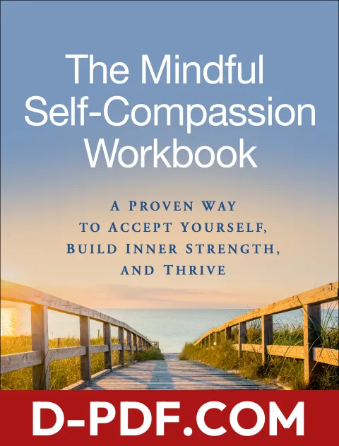 The Mindful Self-Compassion Workbook: A Proven Way to Accept Yourself, Build Inner Strength, and Thrive by Kristin Neff book cover