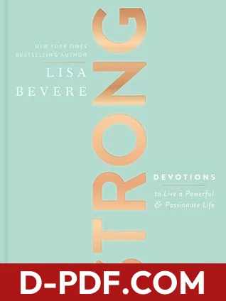 Strong: Devotions to Live a Powerful and Passionate Life by Lisa Bevere book cover