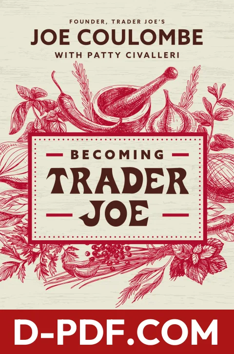 Becoming Trader Joe: How I Did Business My Way and Still Beat the Big Guys by Joe Coulombe book cover