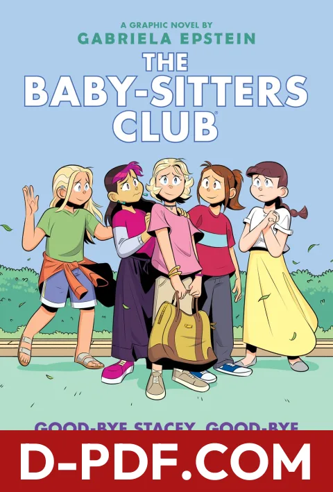 Download Good-bye Stacey, Good-bye: A Graphic Novel by Gabriela Epstein PDF