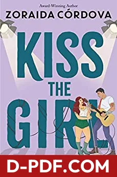 Kiss the Girl by Zoraida Córdova book cover