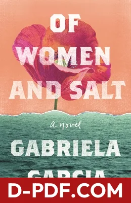 Download Of Women and Salt by Gabriela Garcia PDF