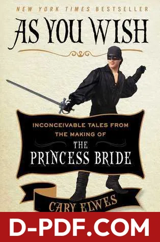 As You Wish: Inconceivable Tales from the Making of The Princess Bride by Cary Elwes book cover