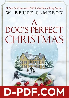 A Dog's Perfect Christmas by W. Bruce Cameron book cover