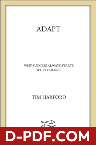 Adapt: Why Success Always Starts with Failure by Tim Harford book cover