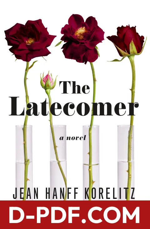 Download The Latecomer by Jean Hanff Korelitz PDF