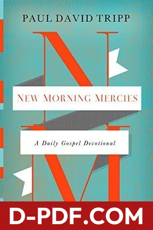 New Morning Mercies: A Daily Gospel Devotional by Paul David Tripp book cover