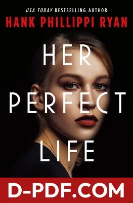 Her Perfect Life by Hank Phillippi Ryan book cover