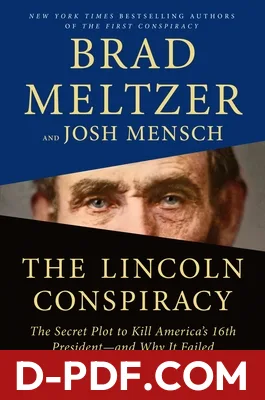 The Lincoln Conspiracy: The Secret Plot to Kill America's 16th President⁠—and Why It Failed by Brad Meltzer book cover