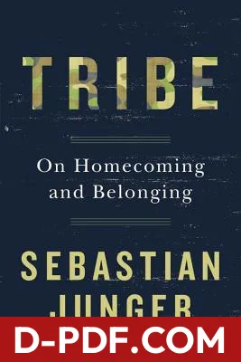 Tribe: On Homecoming and Belonging by Sebastian Junger book cover