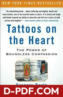 Tattoos on the Heart: The Power of Boundless Compassion by Gregory Boyle book cover