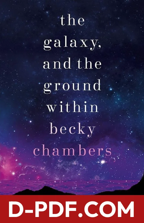 The Galaxy, and the Ground Within by Becky Chambers book cover
