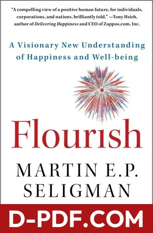 Flourish: A Visionary New Understanding of Happiness and Well-being by Martin E.P. Seligman book cover