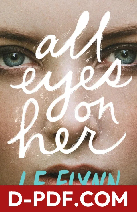 All Eyes on Her by Laurie Elizabeth Flynn book cover