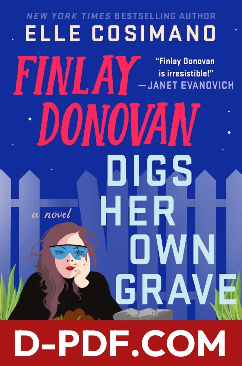 Finlay Donovan Digs Her Own Grave by Elle Cosimano book cover