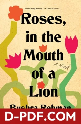 Roses, in the Mouth of a Lion by Bushra Rehman book cover