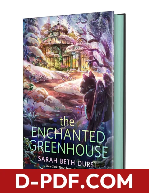 The Enchanted Greenhouse by Sarah Beth Durst book cover