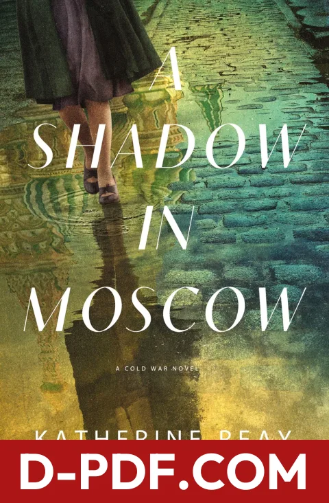 A Shadow in Moscow by Katherine Reay book cover