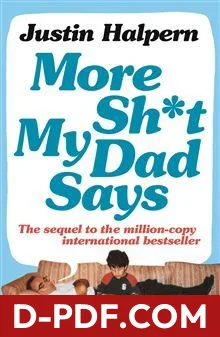 Download More Sh*t My Dad Says by Justin Halpern PDF
