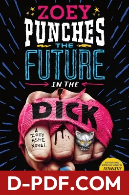 Zoey Punches the Future in the Dick by David Wong book cover