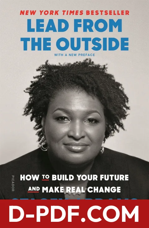 Lead from the Outside: How to Build Your Future and Make Real Change by Stacey Abrams book cover