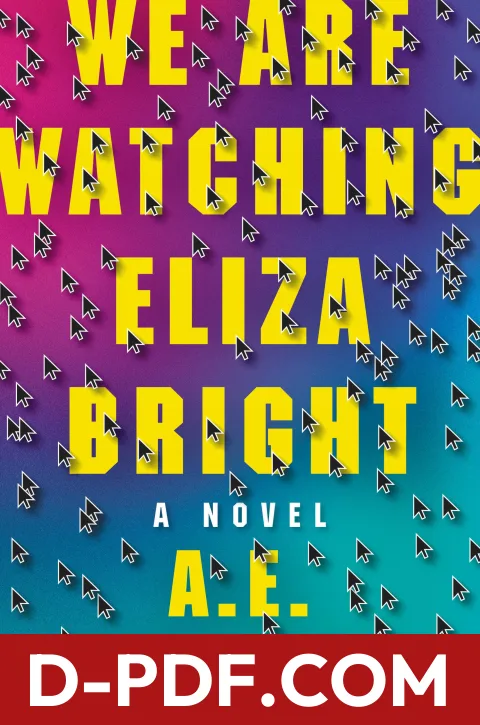 We Are Watching Eliza Bright by A.E. Osworth book cover