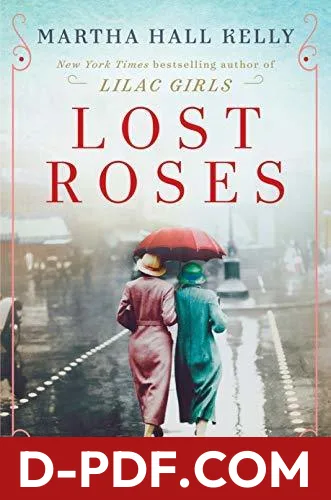 Lost Roses by Martha Hall Kelly book cover