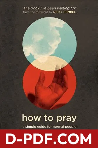 How to Pray: A Simple Guide for Normal People by Pete Greig book cover