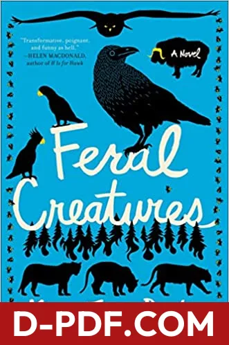Feral Creatures by Kira Jane Buxton book cover