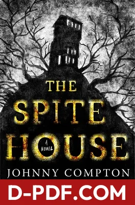 The Spite House by Johnny Compton book cover