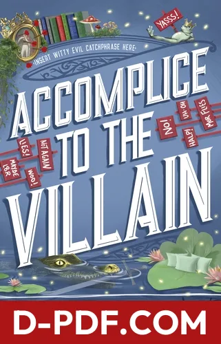 Accomplice to the Villain by Hannah Nicole Maehrer book cover