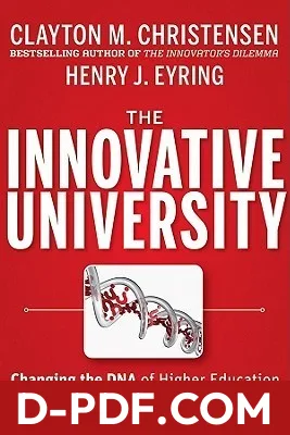 The Innovative University: Changing the DNA of Higher Education from the Inside Out by Clayton M. Christensen book cover
