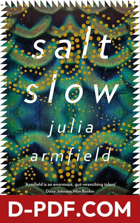 Download Salt Slow by Julia Armfield PDF