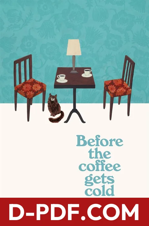 Download Before the Coffee Gets Cold by Toshikazu Kawaguchi PDF