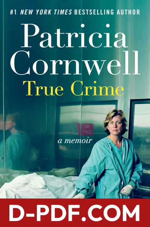 True Crime: A Memoir by Patricia Cornwell book cover