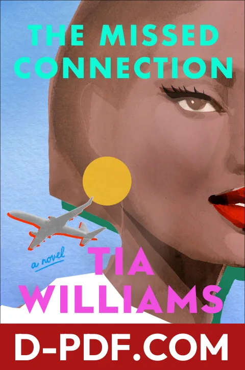 The Missed Connection by Tia Williams book cover